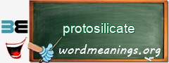 WordMeaning blackboard for protosilicate